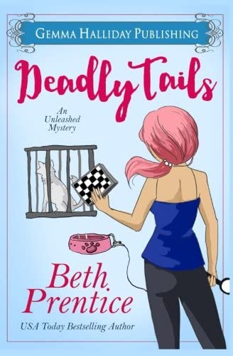 Deadly Tails (Unleashed Mysteries) (Volume 2)