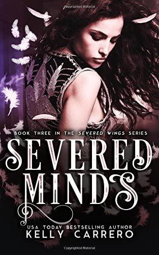 Severed Minds (Severed Wings) (Volume 3)