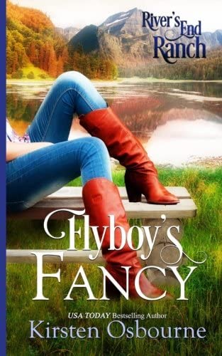 Flyboy's Fancy (River's End Ranch) (Volume 21)