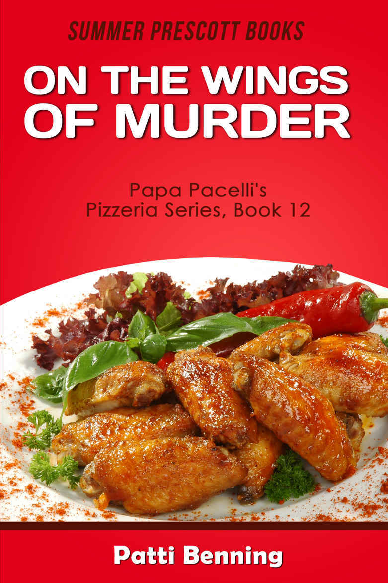 On the Wings of Murder (Papa Pacelli's Pizzeria Series) (Volume 12)