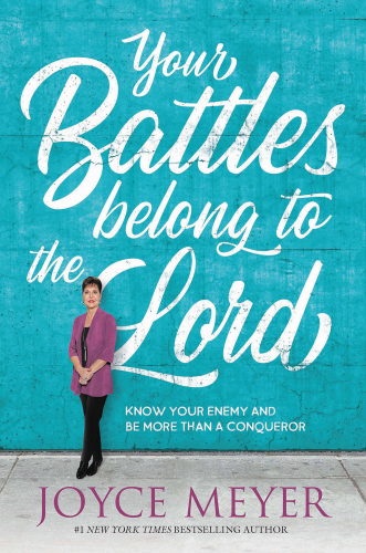 Your Battles Belong to the Lord