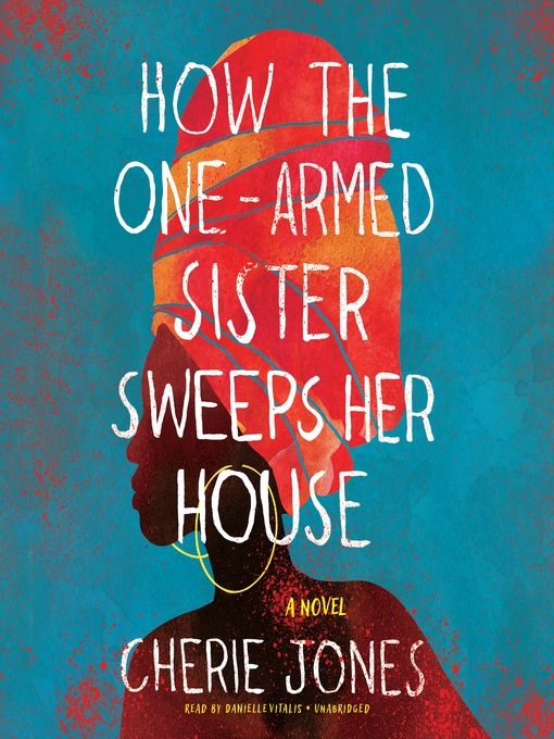 How the One-Armed Sister Sweeps Her House