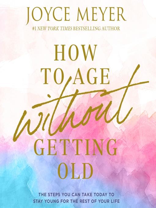 How to Age Without Getting Old