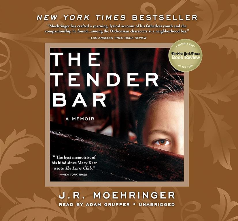 The Tender Bar: A Memoir