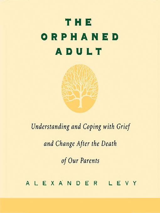 The Orphaned Adult