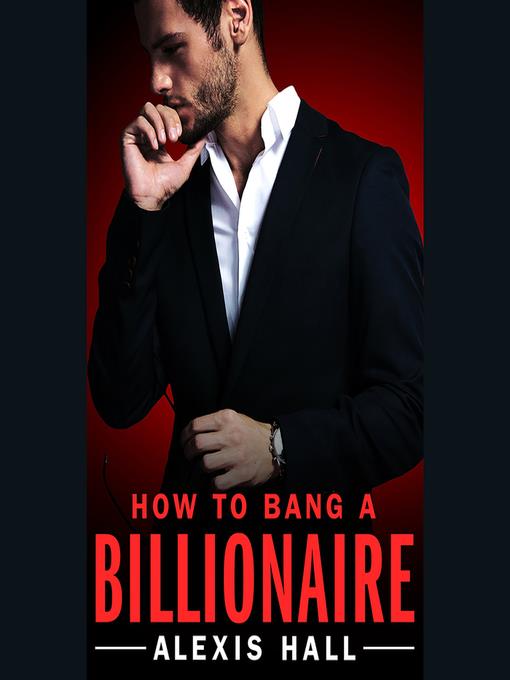 How to Bang a Billionaire