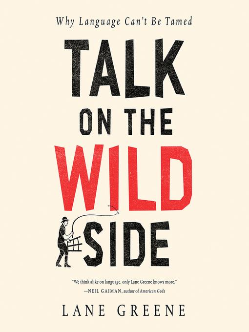 Talk on the Wild Side