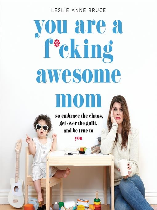 You Are a F*cking Awesome Mom