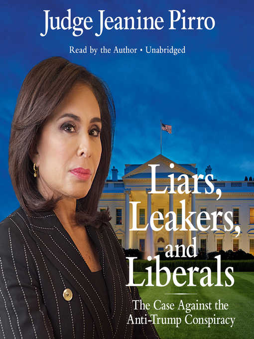 Liars, Leakers, and Liberals