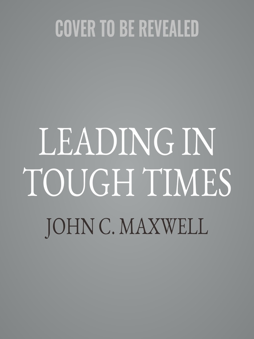 Leading in Tough Times