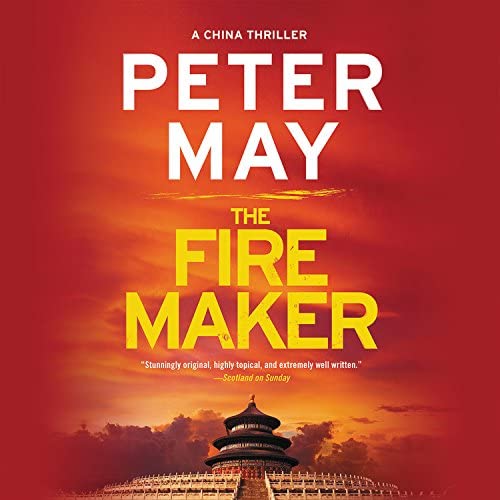 The Firemaker&nbsp;: The China Thrillers, book 1 (China Thrillers, 1)