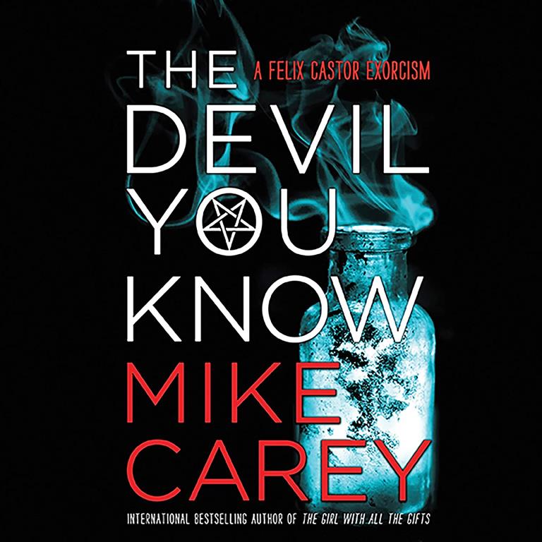 The Devil You Know (Felix Castor series, book 1) (Felix Castor Series, 1)