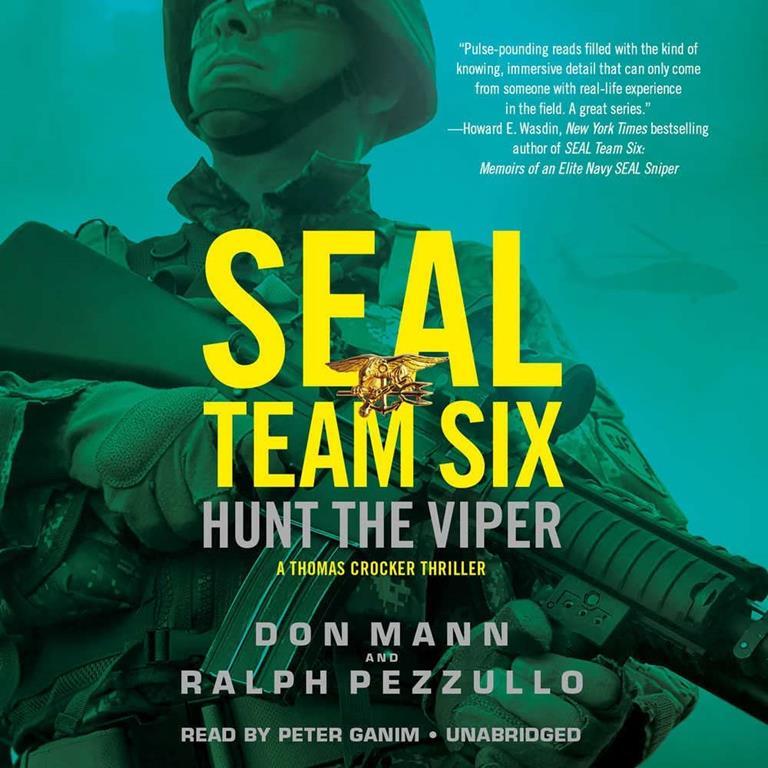 SEAL Team Six: Hunt the Viper: The SEAL Team Six Novels, book 5 (Thomas Crocker)