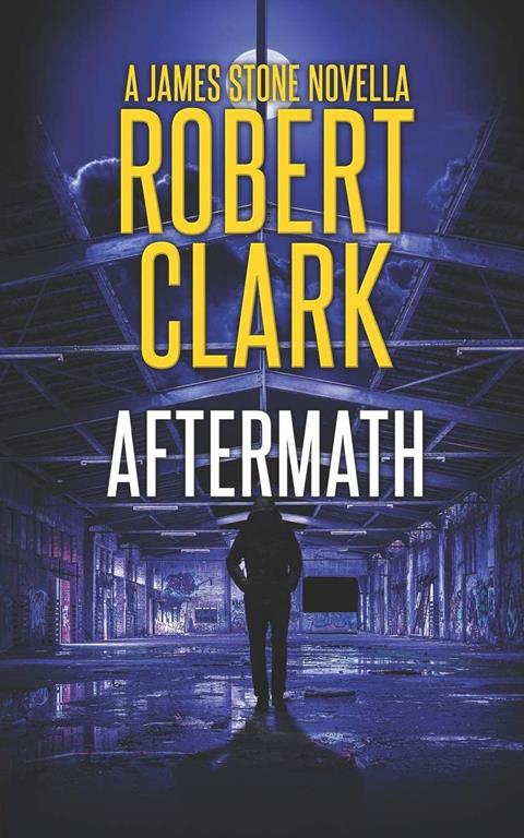 Aftermath: A James Stone Novella