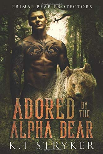 Adored by The Alpha Bear: Primal Bear Protectors (Book 2)