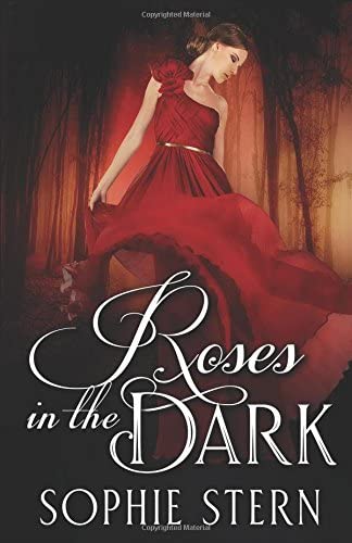 Roses in the Dark: A Beauty and the Beast Romance