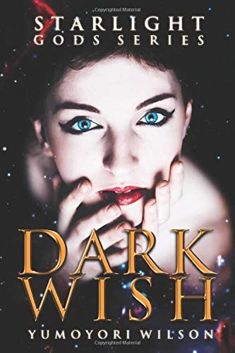 Dark Wish (The Starlight Gods Series)