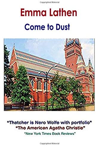 Come to Dust: An Emma Lathen Best Seller