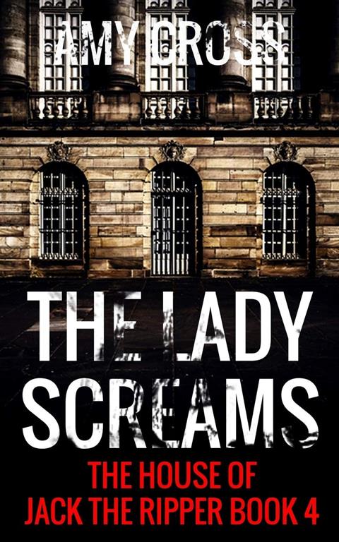 The Lady Screams (The House of Jack the Ripper)