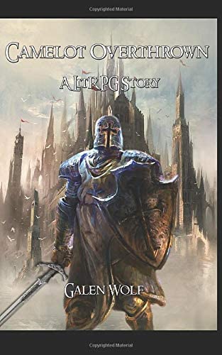 Camelot Overthrown: An Arthurian LitRPG (Camelot LitRPG)