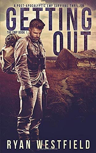 Getting Out: A Post-Apocalyptic EMP Survival Thriller (The EMP)