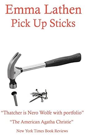 Pick Up Sticks: An Emma Lathen Series