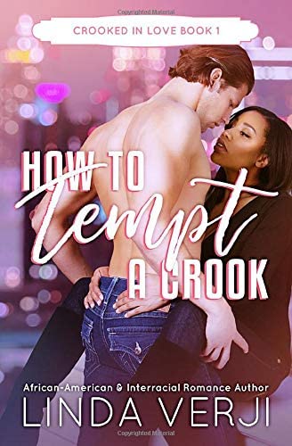 How To Tempt A Crook (Crooked In Love)