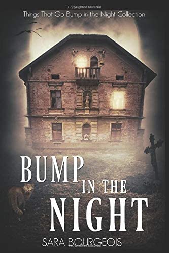 Bump in the Night: Things That Go Bump in the Night Collection