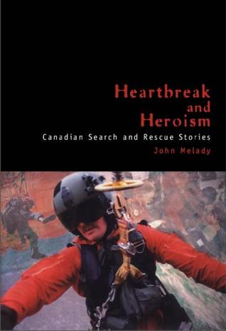 Heartbreak and Heroism