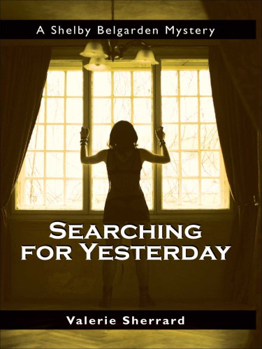 Searching for Yesterday