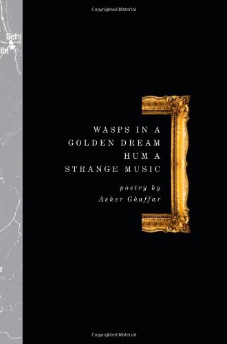 Wasps in a Golden Dream Hum a Strange Music