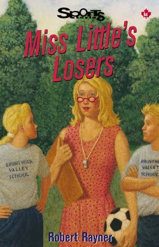 Miss Little's Losers (Lorimer Sports Stories)