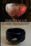 The Teacup &amp; The Skullcup