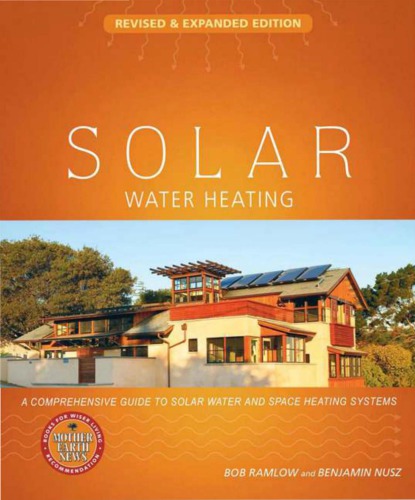 Solar Water Heating--Revised &amp; Expanded Edition