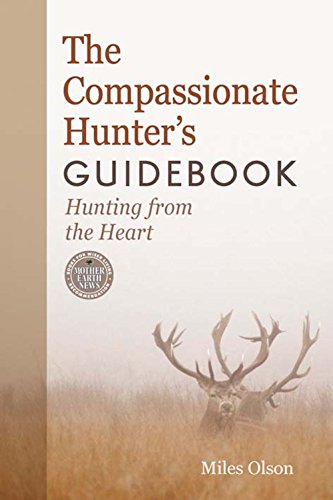 The Compassionate Hunter's Guidebook