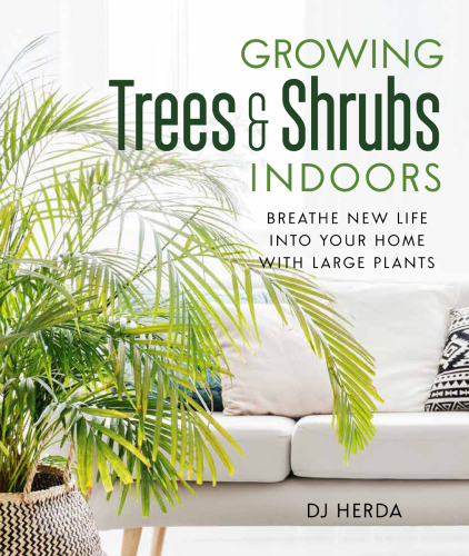 Growing Trees &amp; Shrubs Indoors