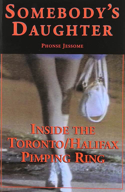 Somebody's Daughter: Inside the Halifax-Toronto Pimping Ring