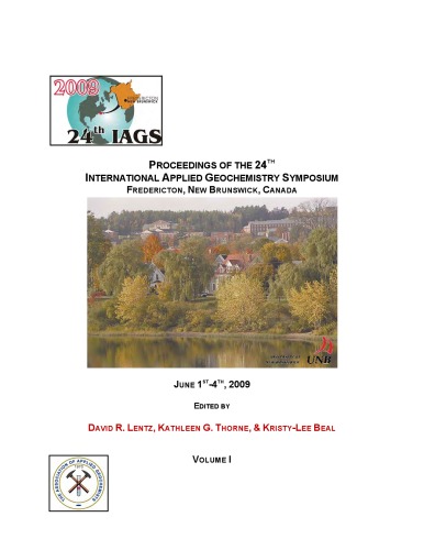 Proceedings of the 24th International Applied Geochemistry Symposium : Fredericton, New Brunswick, Canada, June 1st-4th, 2009