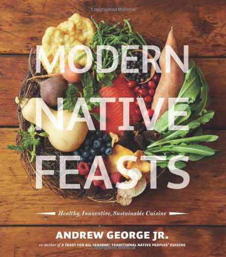 Modern Native Feasts