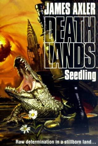 Seedling: Raw Determination in a Stillborn Land (Death Lands)