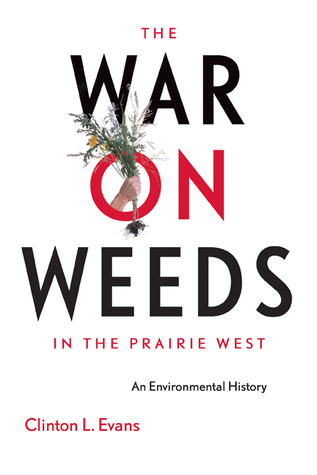 The War on Weeds in the Prairie West