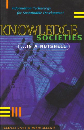 Knowledge societies --in a nutshell : information technology for sustainable development