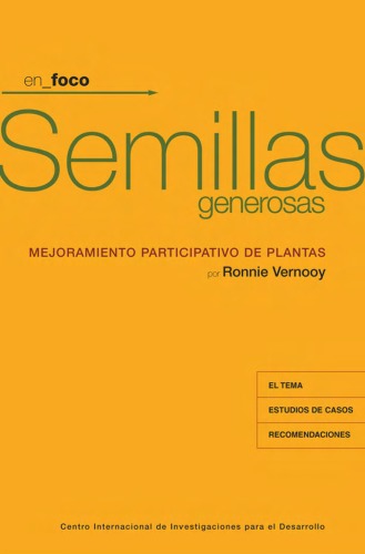 Semillas generosas : mejoramiento participativo de plantas