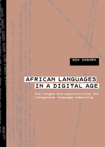 African languages in a digital age : challenges and opportunities for indigenous language computing