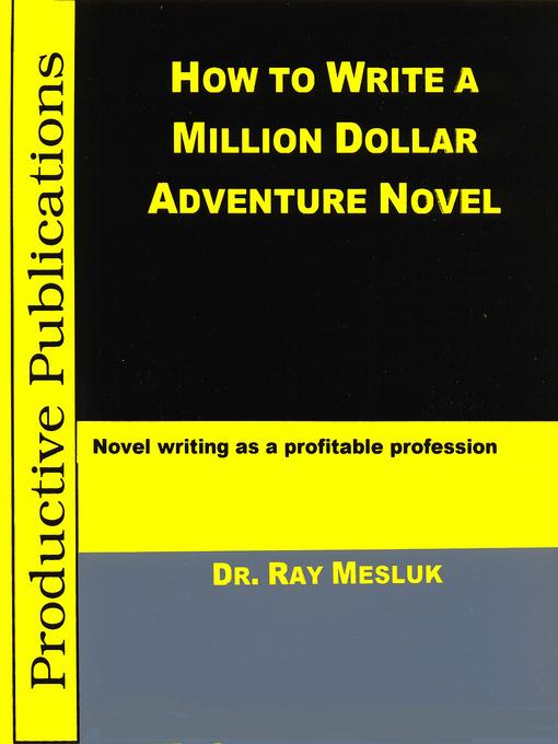 How to Write a Million Dollar Adventure Novel