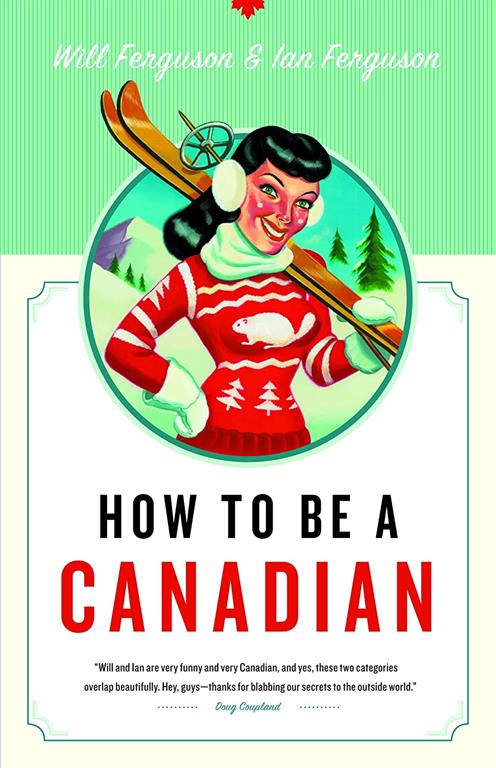 How to Be a Canadian