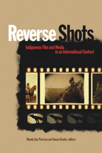 Reverse shots : indigenous film and media in an international context