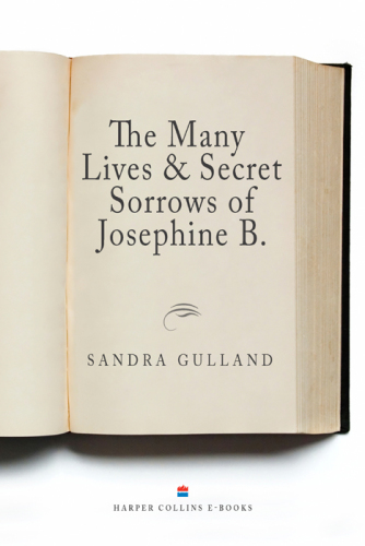 The Many Lives and Secret Sorrows of Josephine B.