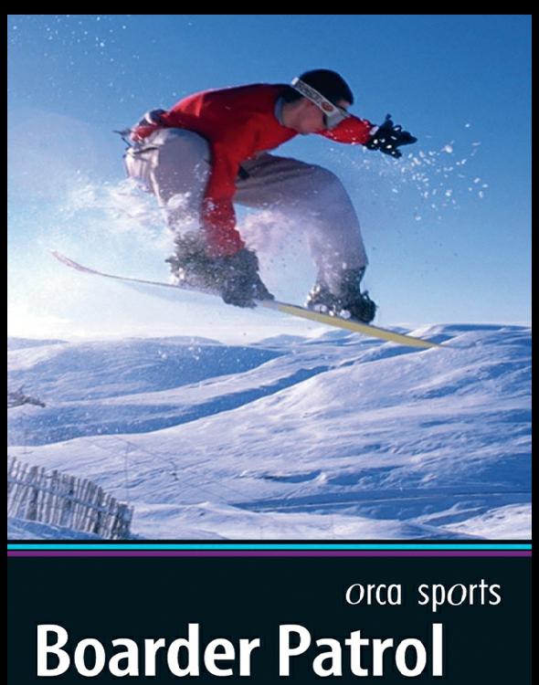 Boarder Patrol (Orca Sports)