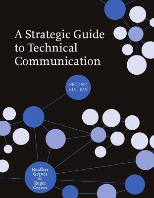 A Strategic Guide to Technical Communication